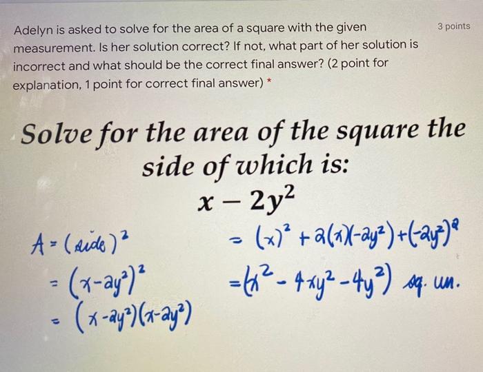 Solved 3 Points Adelyn Is Asked To Solve For The Area Of A | Chegg.com