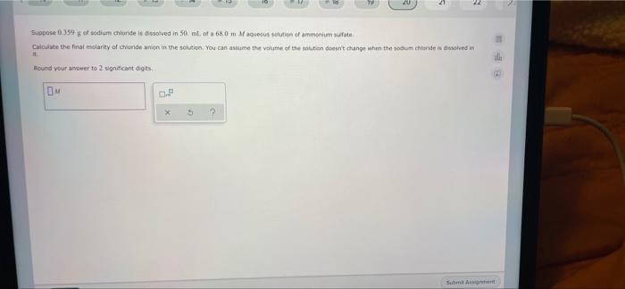 Solved Suppose 0 359 G Of Sodium Chloride Is Dissolved In