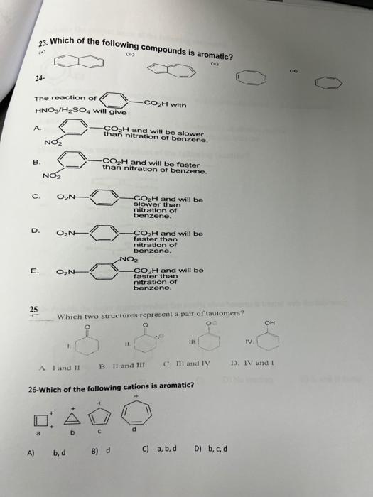 Solved 24 23. Which of the following compounds is aromatic? | Chegg.com