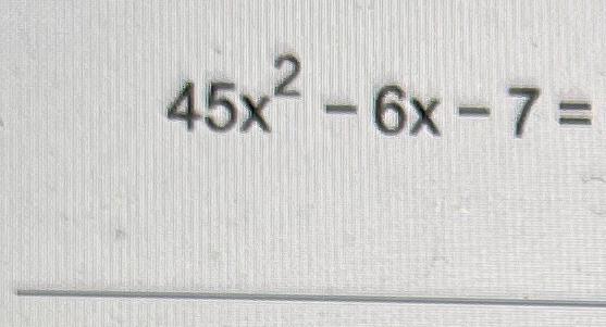 6x 5 2x 7 )= 45