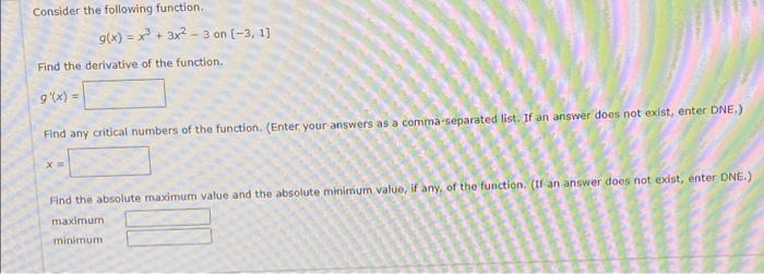 Solved Consider The Following Function G(x) = X2 + 3x2 - 3 | Chegg.com