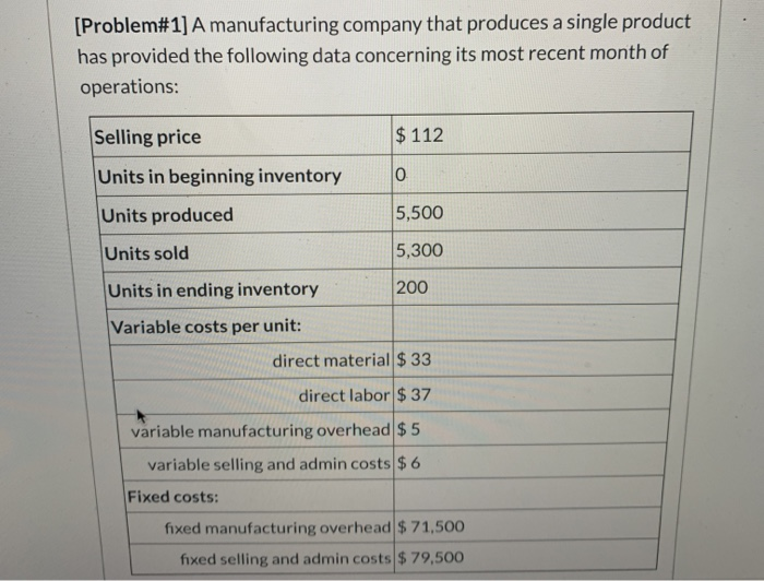 Solved [Problem#1] A manufacturing company that produces a | Chegg.com