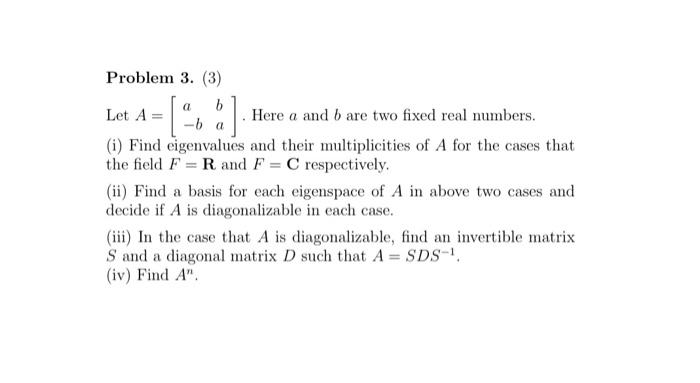 Solved A Let A = - [ :] Problem 3. (3) B -b A Here A And B | Chegg.com