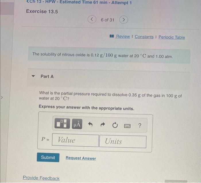 Solved The solubility of nitrous oxide is 0.12 g/100 g water