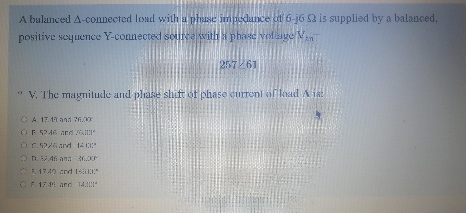 Solved A balanced A-connected load with a phase impedance of | Chegg.com