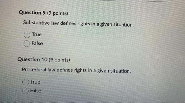 Substantive law defines rights in a given situation. | Chegg.com