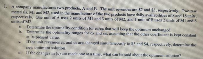 Solved 1. A company manufactures two products, A and B. The | Chegg.com