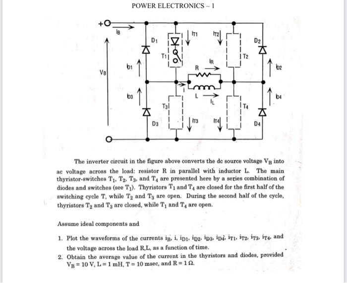 Solved POWER ELECTRONICS - 1 D1 1 D2 ook T11 IT2 b1 b2 VB 03 | Chegg.com