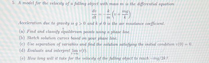 Solved 5. A model for the velocity of a falling object with | Chegg.com