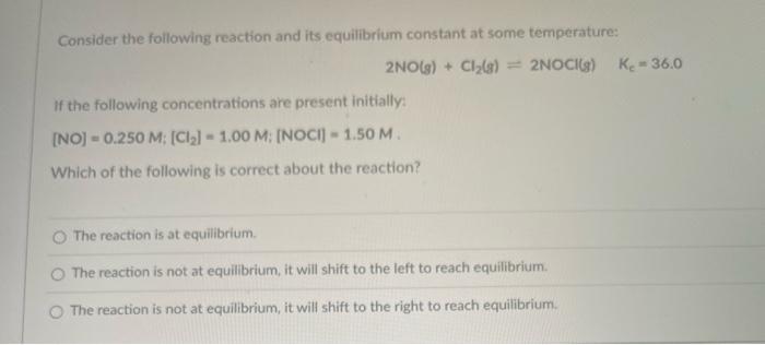 Solved Consider the following reaction and its equilibrium | Chegg.com