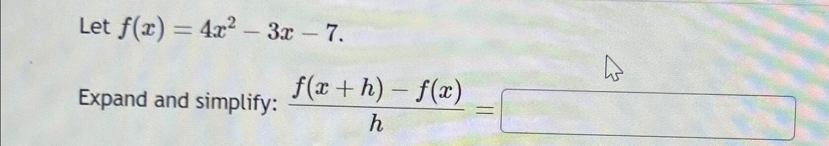 expand x 4x 2 )  x 3x 7