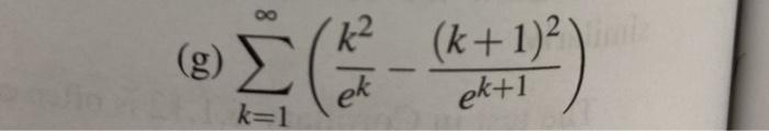 Solved 8 g k2 (k+1)2) ekt1 k=1 | Chegg.com