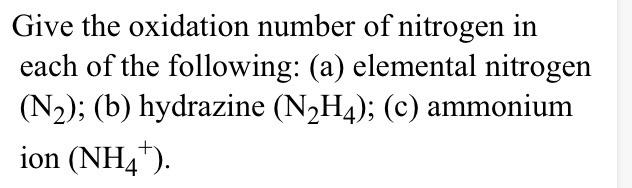 give the oxidation number of nitrogen in the following a nh2oh