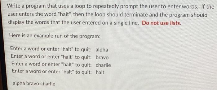 Solved Write a program that uses a loop to repeatedly prompt | Chegg.com