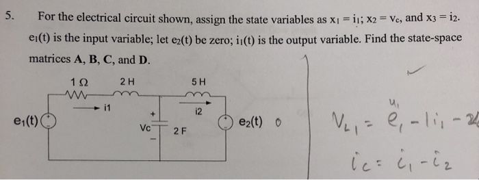 State Variables Electrical Solved 5. For the electrical circuit shown, assign the state | Chegg.com