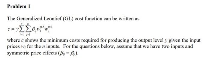 Solved The Generalized Leontief (GL) Cost Function Can Be | Chegg.com