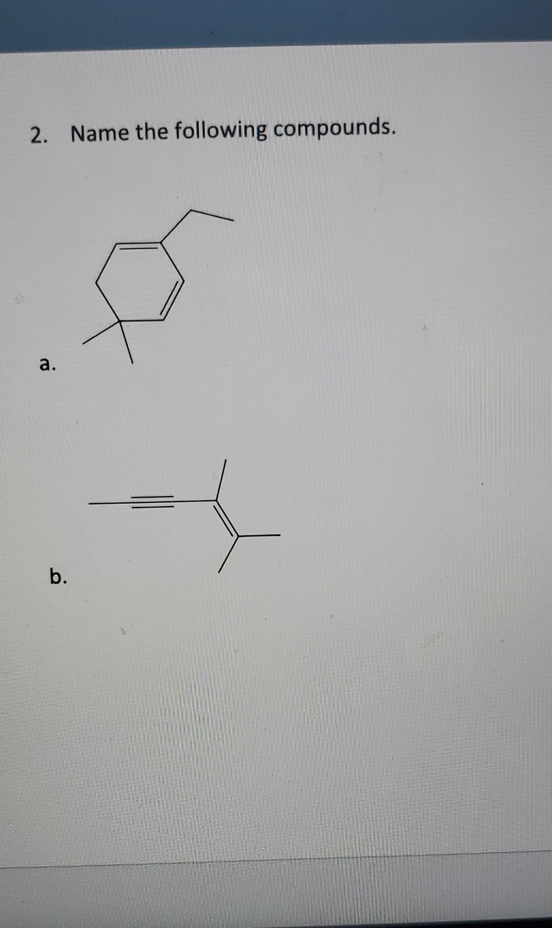 Solved 2. Name The Following Compounds. A. B. | Chegg.com