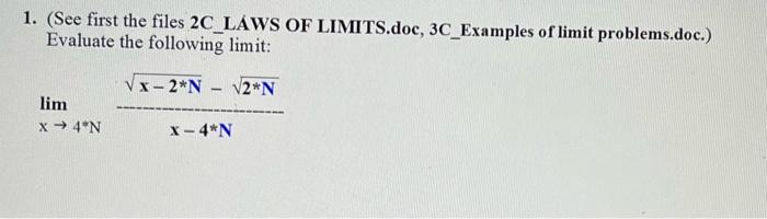Solved 1. (See first the files 2C_LAWS OF LIMITS.doc, | Chegg.com