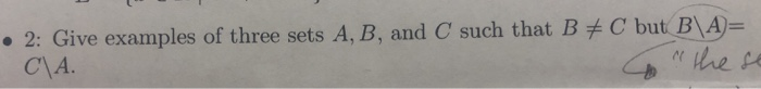 Solved 2: Give examples of three sets A, B, and C such that | Chegg.com