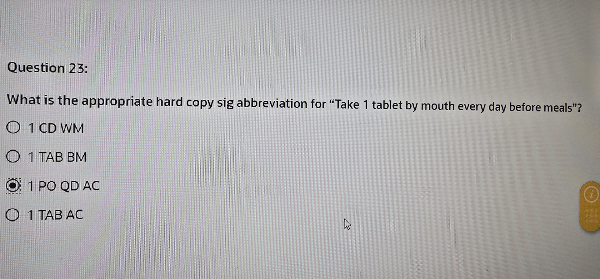 Solved Question 23:What is the appropriate hard copy sig | Chegg.com