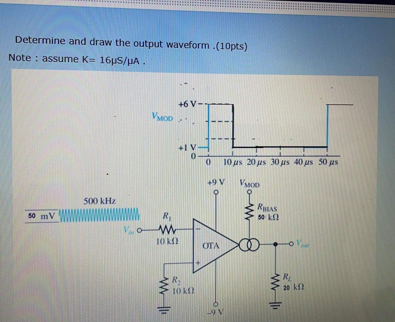 Solved Determine and draw the output waveform .(10pts) Note | Chegg.com