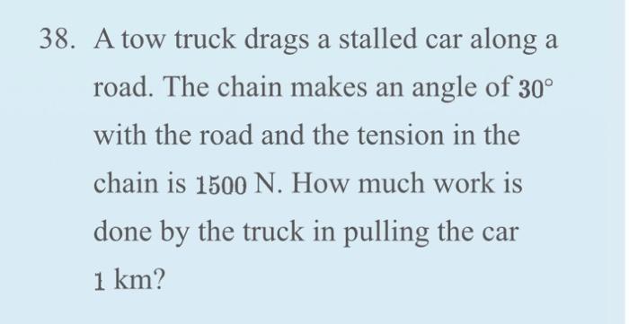 Solved 38 A Tow Truck Drags A Stalled Car Along A Road The Chegg