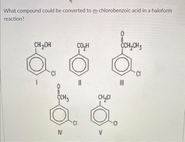 Solved What Compound Could Be Converted To M- Chlorobenzoic | Chegg.com