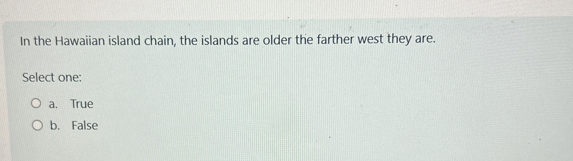 Solved In the Hawaiian island chain, the islands are older | Chegg.com