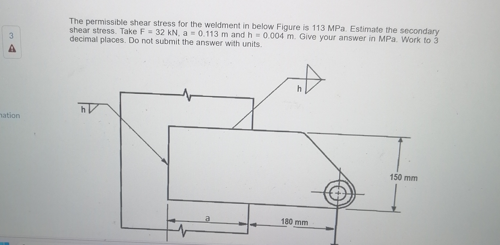Solved The permissible shear stress for the weldment in | Chegg.com