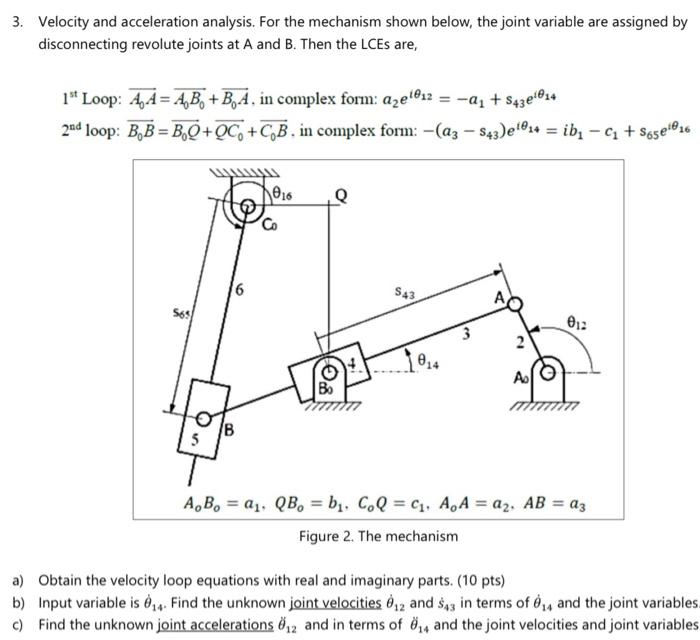 Solved 3. Velocity and acceleration analysis. For the | Chegg.com