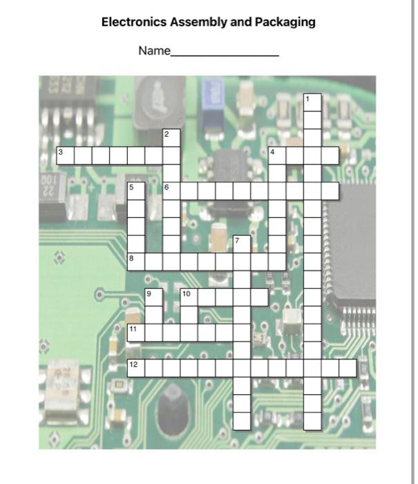 Solved Electronics Assembly and Packaging Name_ 2 1913 DOI | | Chegg.com