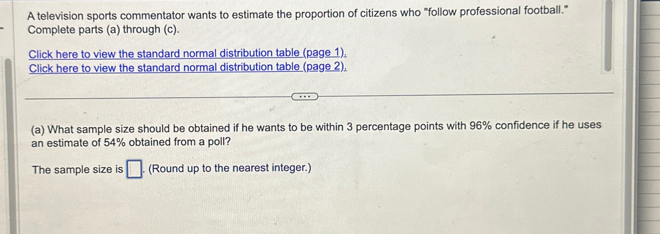 Solved A Television Sports Commentator Wants To Estimate The | Chegg.com