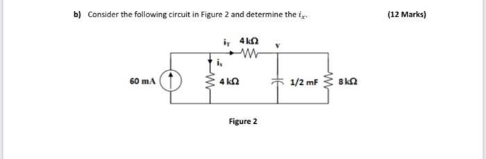 Solved B) Consider The Following Circuit In Figure 2 And | Chegg.com