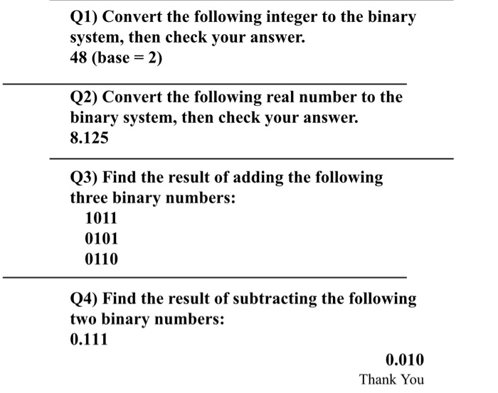Solved Q1) Convert the following integer to the binary | Chegg.com