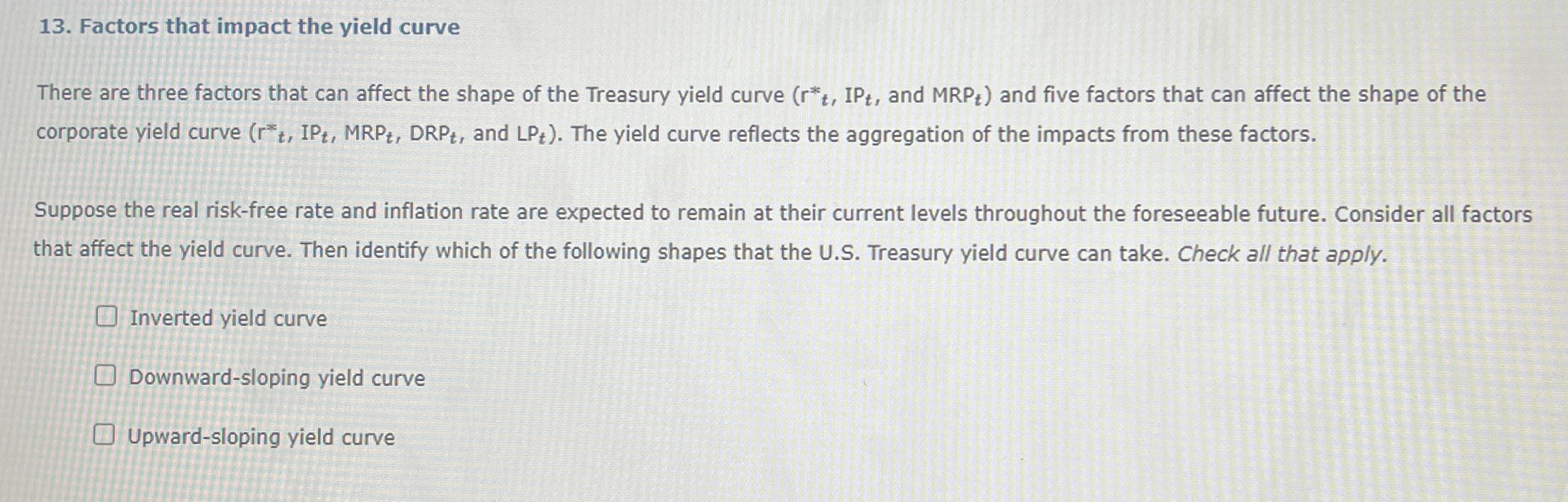 Solved Factors that impact the yield curveThere are three | Chegg.com