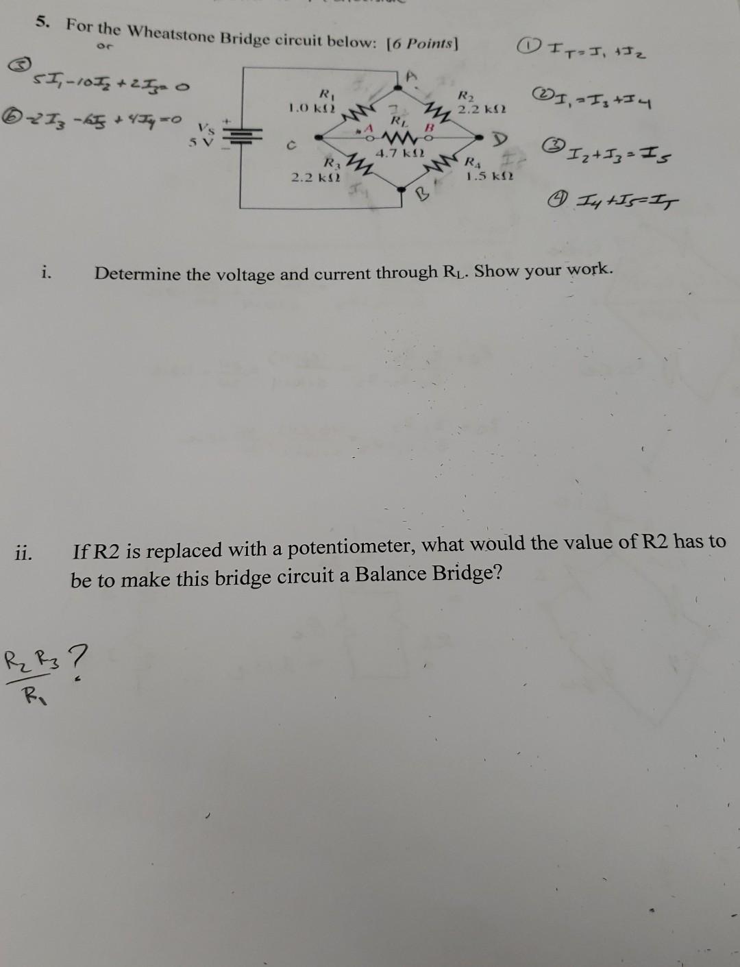 Solved 5. For the Wheatstone Bridge circuit below: [6 | Chegg.com