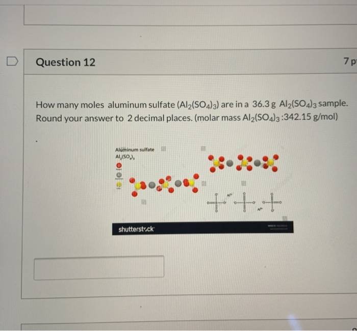 Solved Question 12 7p How many moles aluminum sulfate