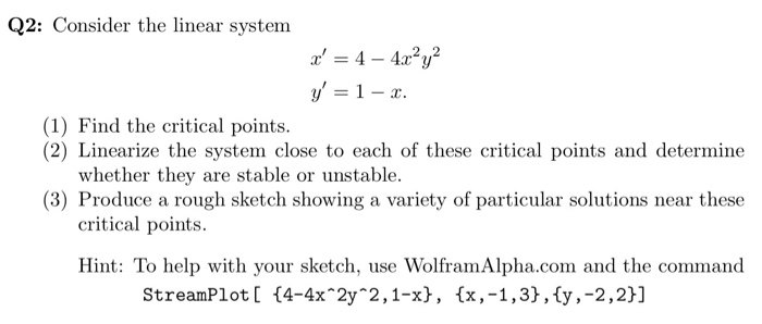 Solved Q2: Consider the linear system x442y2 y' 1 - x (1) | Chegg.com