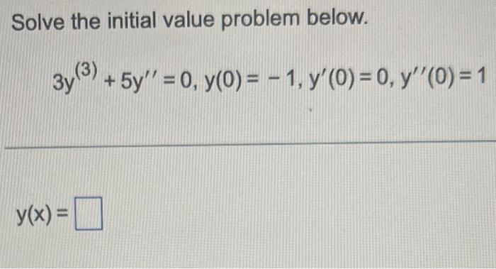 Solved Solve the initial value problem below. | Chegg.com