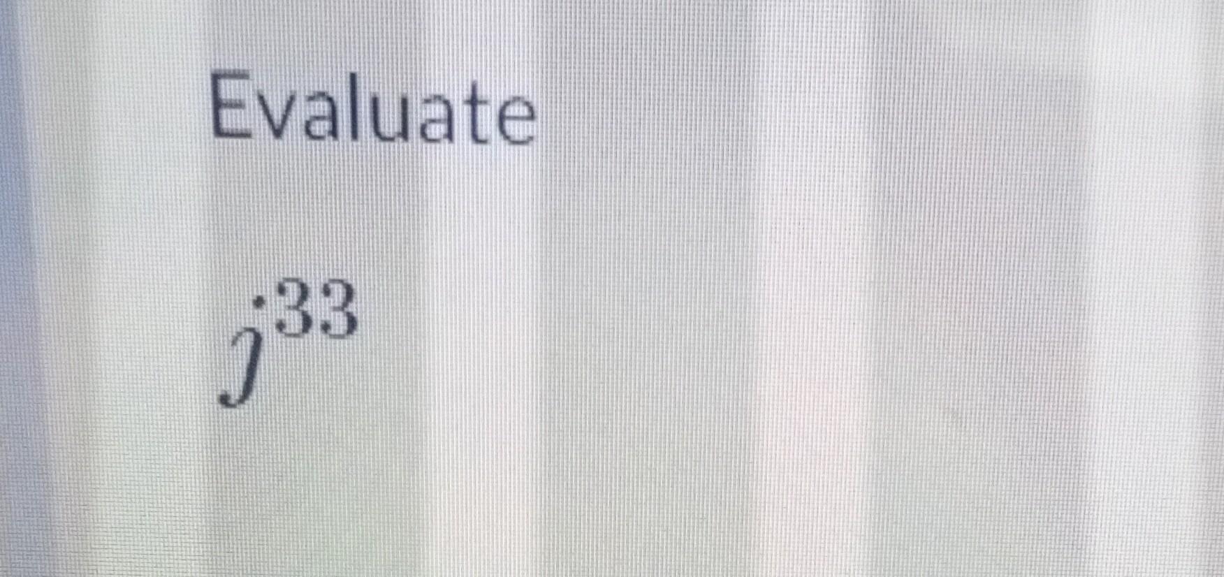 Solved Evaluate | Chegg.com