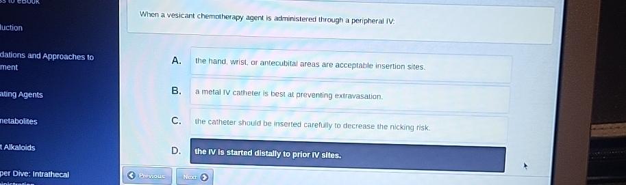 Solved When a vesicant chemotherapy agent is administered | Chegg.com