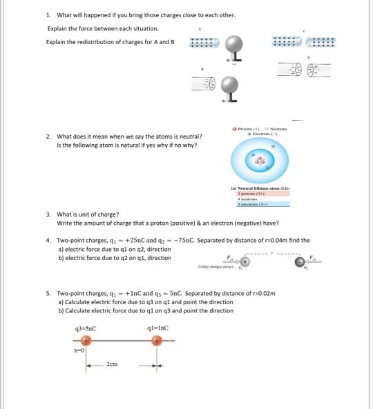 Solved 1. What will happened if you bring those charges | Chegg.com