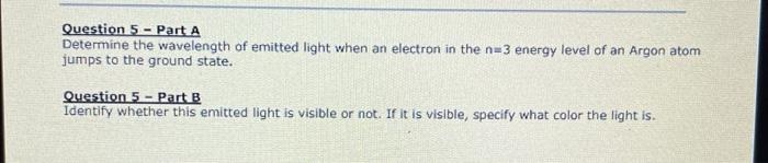 Solved Question 5 - Part A Determine the wavelength of | Chegg.com