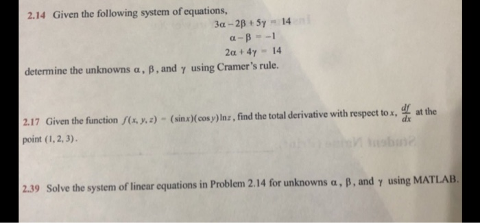 Solved 2.14 Given the following system of equations, 3a - 2B | Chegg.com
