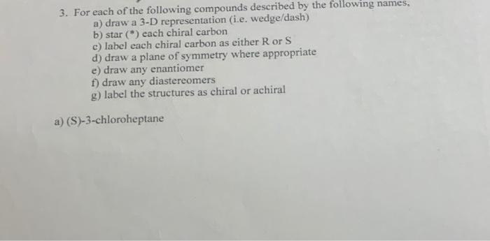 Solved 3. For each of the following compounds described by | Chegg.com