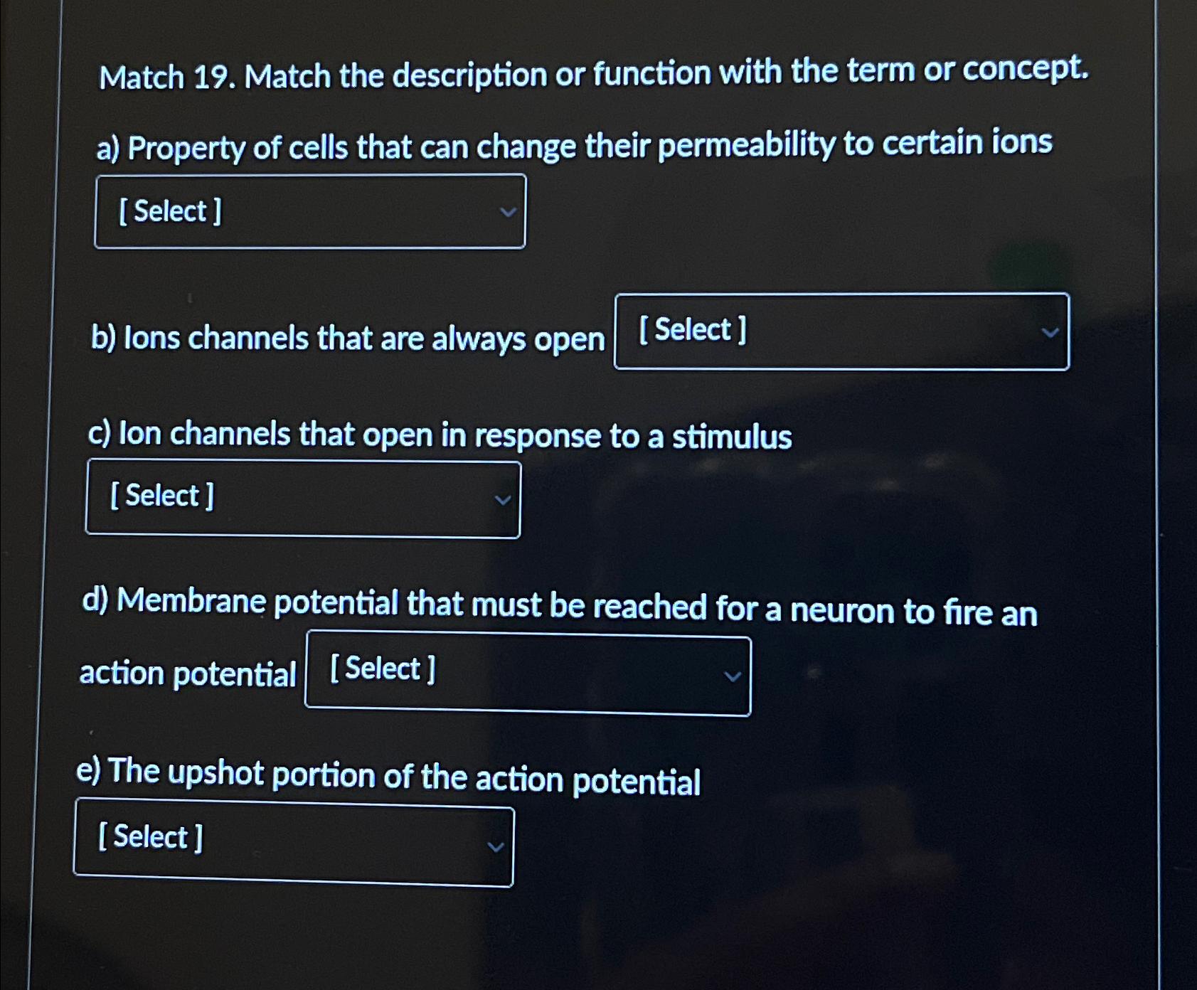 Solved Match 19. ﻿Match the description or function with the | Chegg.com