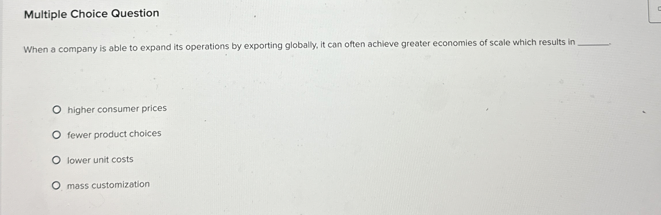 Solved Multiple Choice QuestionWhen a company is able to | Chegg.com