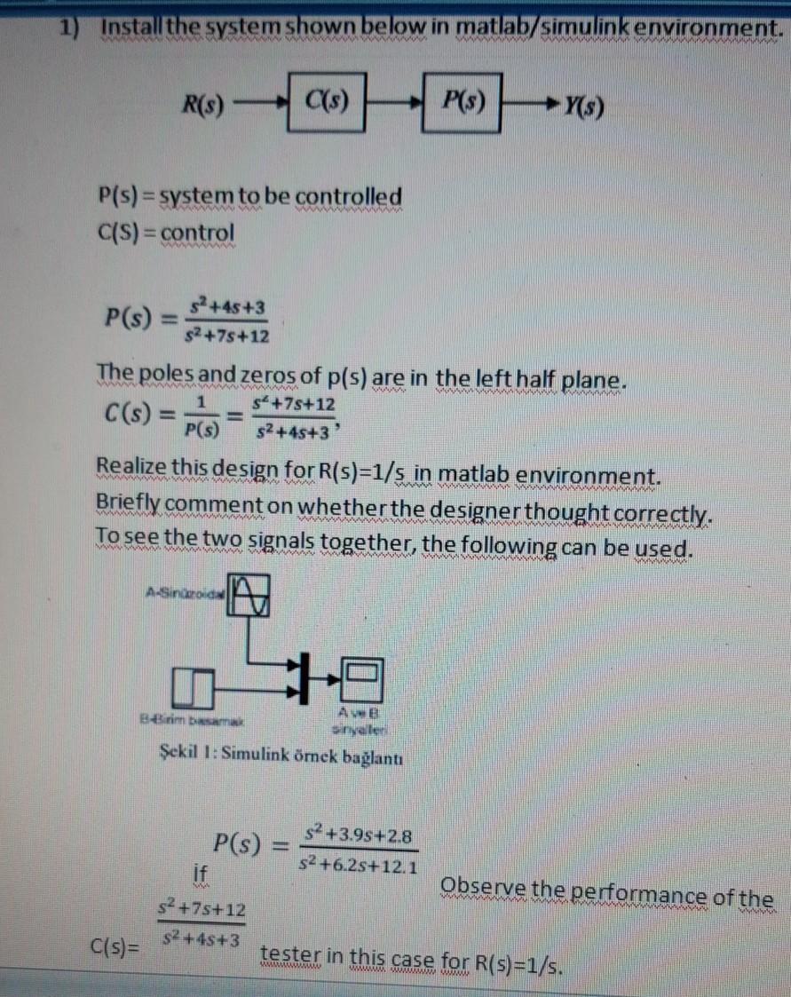 Solved 1) Install The System Shown Below In Matlab/Simulink | Chegg.com