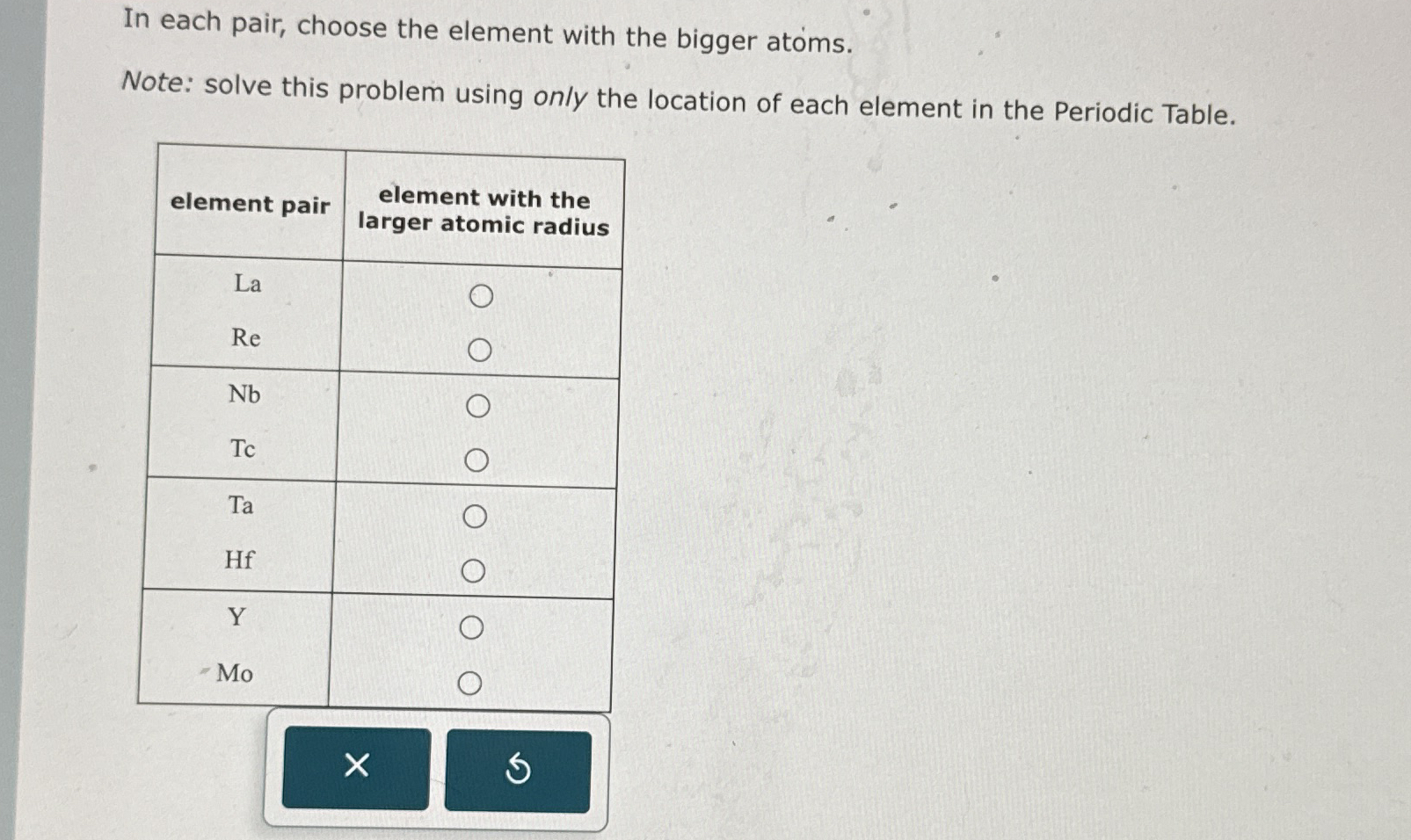 Solved In each pair, choose the element with the bigger | Chegg.com