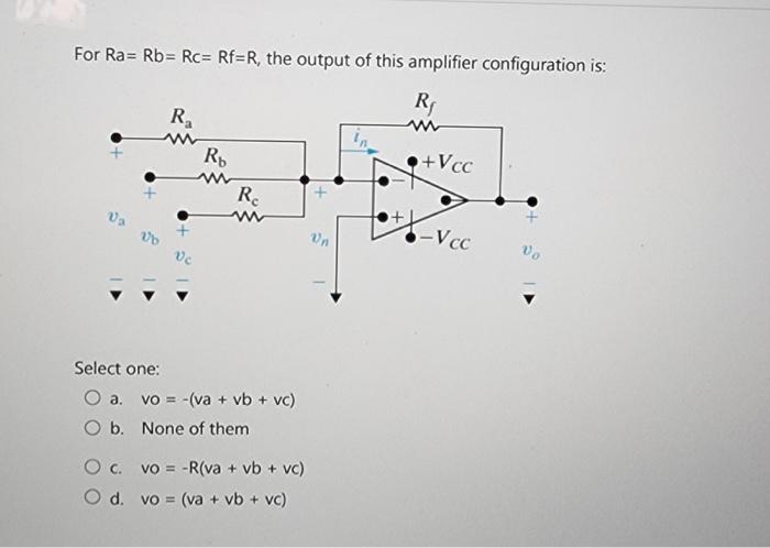 Solved For Ra=Rb=RC=Rf=R, the output of this amplifier | Chegg.com